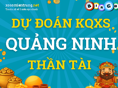 Dự đoán Quảng Ninh 07/01/2025 (Thứ 3), soi cầu Xổ Số Quảng Ninh