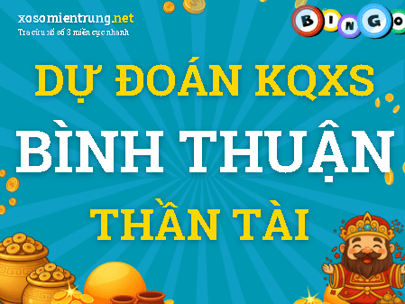 Dự đoán Bình Thuận 24/09/2026 (Thứ 5), soi cầu Xổ Số Bình Thuận
