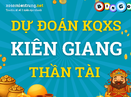 Dự đoán Kiên Giang 27/09/2026 (Chủ nhật), soi cầu Xổ Số Kiên Giang