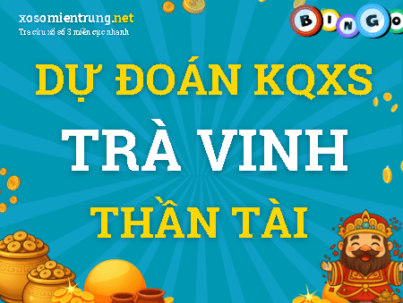 Dự đoán Trà Vinh 25/09/2026 (Thứ 6), soi cầu Xổ Số Trà Vinh