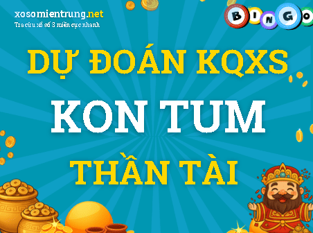Dự đoán Kon Tum 27/09/2026 (Chủ nhật), soi cầu Xổ Số Kon Tum