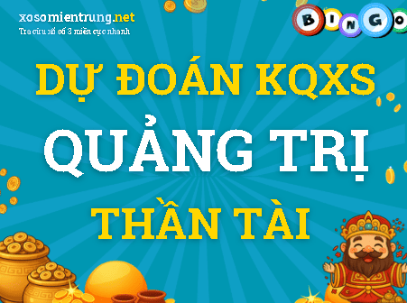 Dự đoán Quảng Trị 01/10/2026 (Thứ 5), soi cầu Xổ Số Quảng Trị