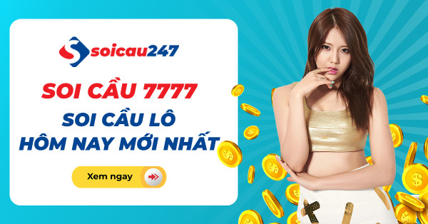 Soi cầu 7777 - Rồng Bạch Kim 7777 dự đoán lô vàng MB miễn phí