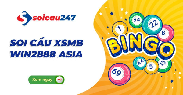 Soi cầu XSMB Win2888 29/09/2026 chính xác nhất hôm nay